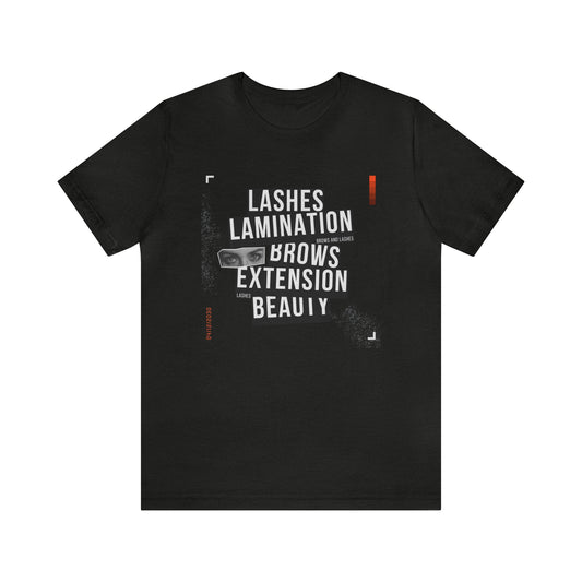 Lashes, Lamination, Brows, Extension, Beauty - Unisex Tee