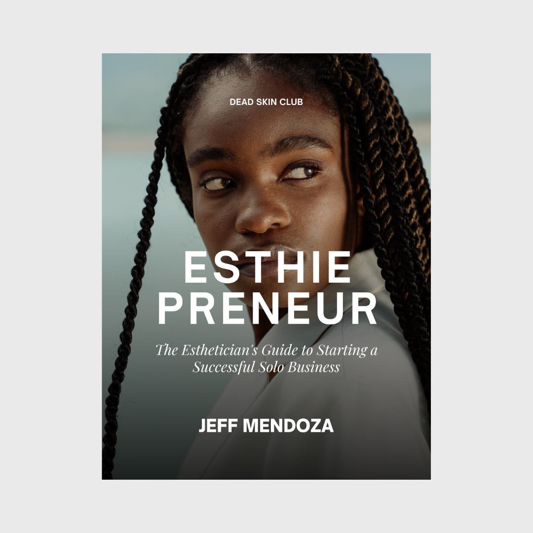 EsthiePreneur: Your Guide to Solo Beauty Business Success - EBook